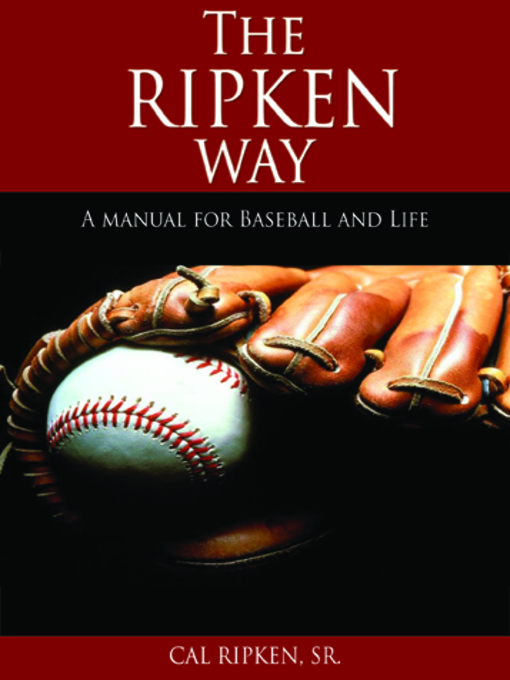 Title details for The Ripken Way by Cal Ripken - Available